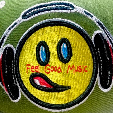 Feel Good Music | Boomplay Music