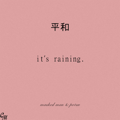 It's Raining ft. potsu | Boomplay Music