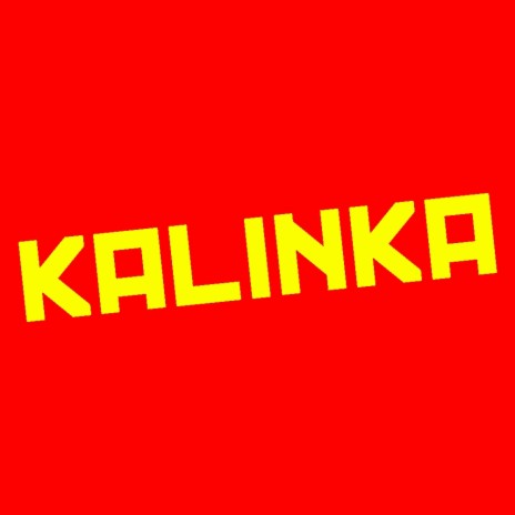 Kalinka | Boomplay Music