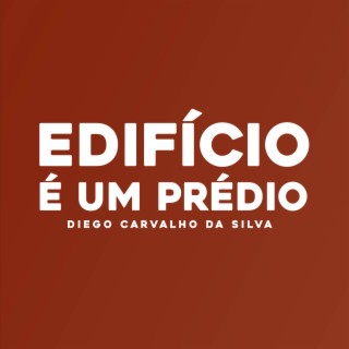 Edifício É Um Prédio (Original)