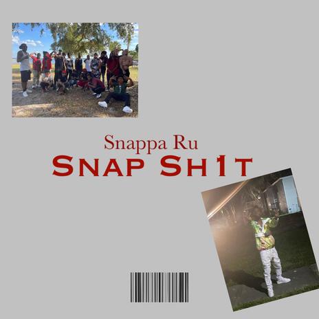 Snap Sh1T | Boomplay Music