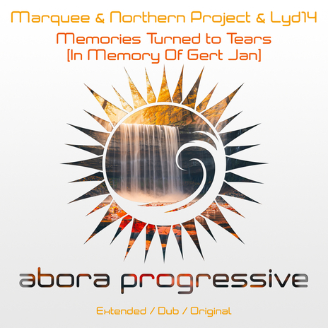 Memories Turned to Tears (In Memory Of Gert Jan) (Extended Dub) ft. Northern Project & Lyd14 | Boomplay Music