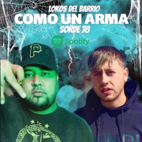 Mi Arma ft. Lokos del Barrio | Boomplay Music
