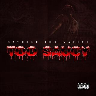 Too Saucy lyrics | Boomplay Music