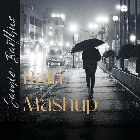 Rain Mashup | Boomplay Music