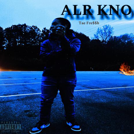 Alr Kno | Boomplay Music