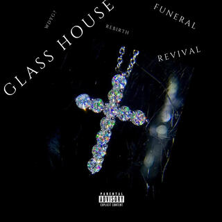 GLASS HOUSE