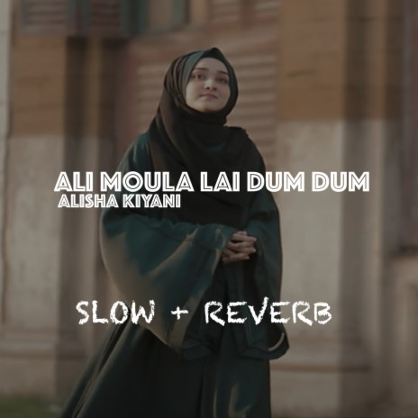 Ali Moula Lai Dum Dum | Boomplay Music