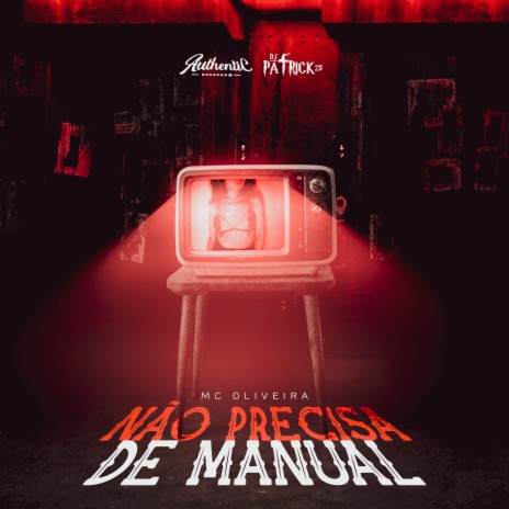 Não Precisa de Manual ft. MC oliveira | Boomplay Music