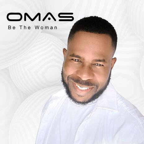 Be The Woman | Boomplay Music