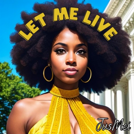 Let Me Live | Boomplay Music