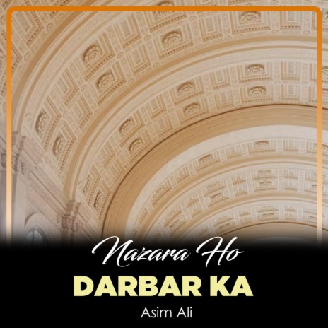 Nazara Ho Darbar Ka | Boomplay Music