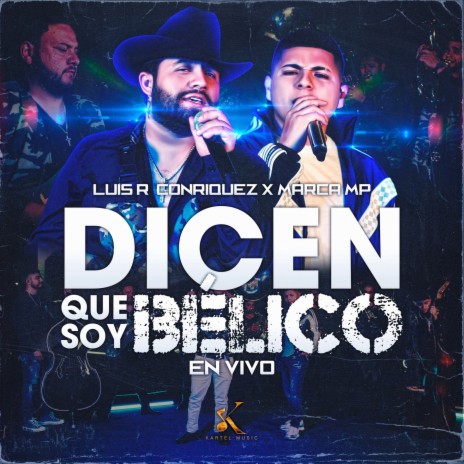 Dicen Que Soy Bélico (En Vivo) ft. Marca MP | Boomplay Music