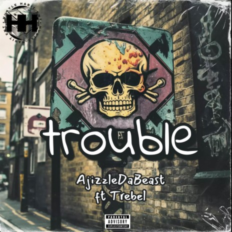 Trouble ft. Trebel | Boomplay Music