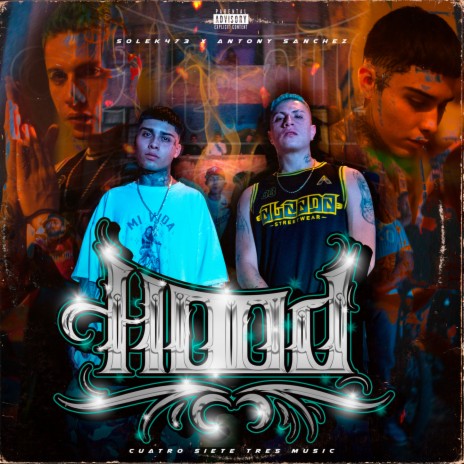 Hood ft. Solek 473 & Anthony Sanchez | Boomplay Music