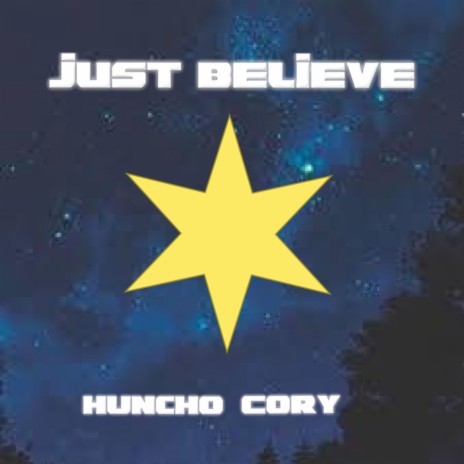 JUST BELIEVE | Boomplay Music