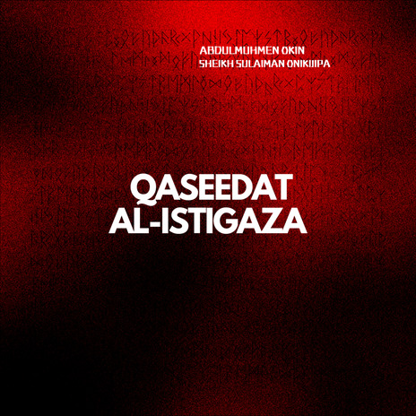 Qaseedat Al-Istigaza ft. Sheikh Sulaiman Onikijipa | Boomplay Music