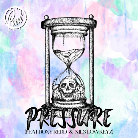 Pressure ft. Roxy Redd & X1L3 LowKeyz | Boomplay Music