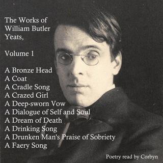 The Works of William Butler Yeats, Volume 1