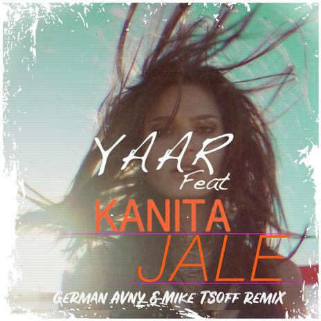 Jale (German Avny & Mike Tsoff Remix) ft. Kanita & German Avny & Mike Tsoff | Boomplay Music