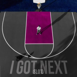 I Got Next: Hoops Mixtape SLO'D