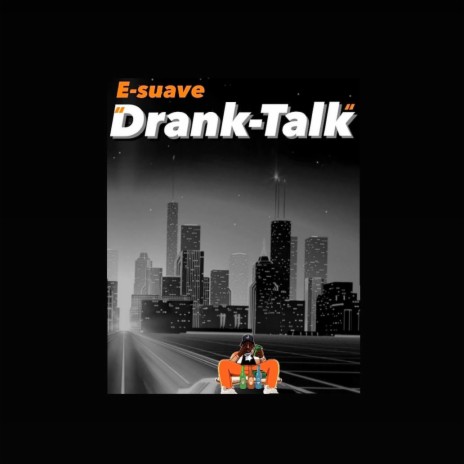 DRANK TALK | Boomplay Music