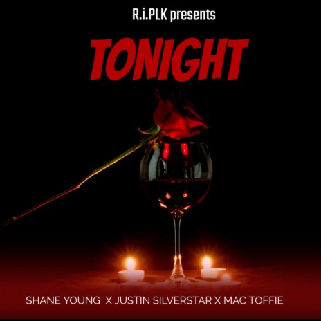 Tonight ft. Shane Young, Justin Silverstar & Mac Toffie | Boomplay Music