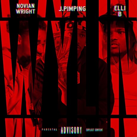 Wylin ft. Novian Wright & Ely | Boomplay Music