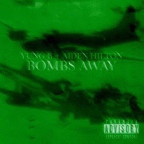 Bombs Away ft. Aiden Hilton