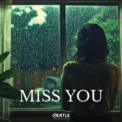 Miss You | Boomplay Music