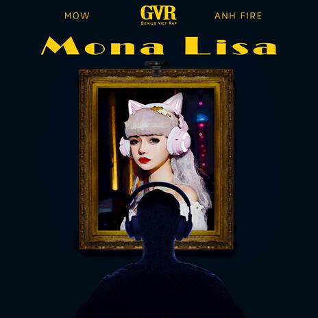 Mona Lisa ft. Anh Fire | Boomplay Music