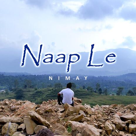 Naap Le | Boomplay Music