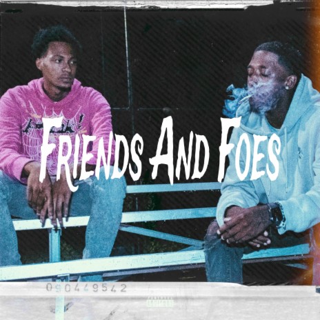 Friends And Foes ft. KStandout | Boomplay Music