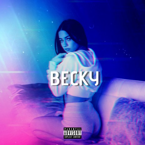 BECKY | Boomplay Music