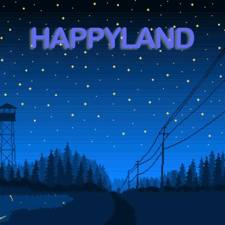 Happyland | Boomplay Music