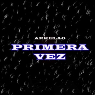 Primera Vez