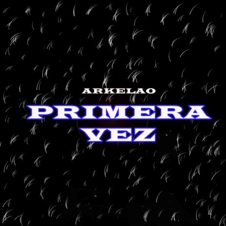 Primera Vez ft. Miguel Rivero | Boomplay Music