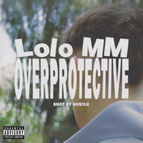 Overprotective ft. Porterie | Boomplay Music