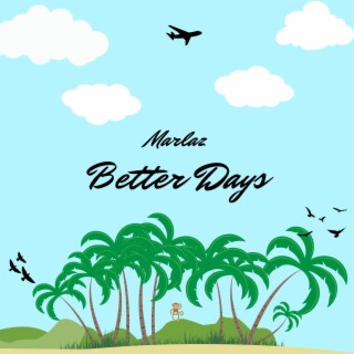 Better Days