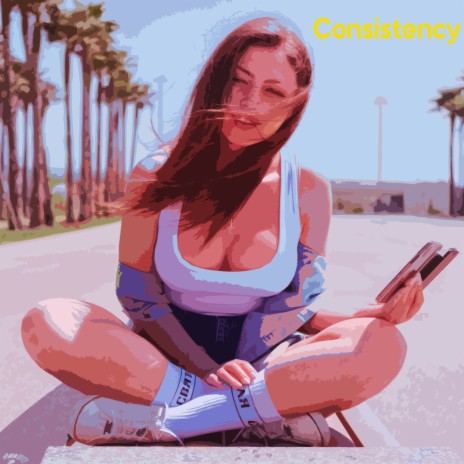 Consitency | Boomplay Music