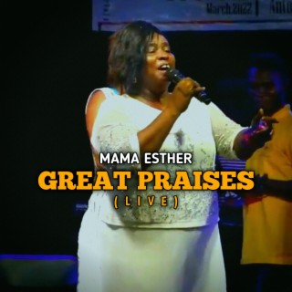 GREAT PRAISES (LIVE) | Boomplay Music