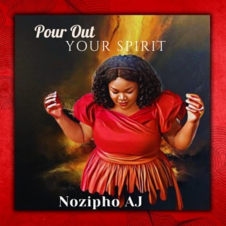 Pour Out Your Spirit ft. Sounds Of Destiny lyrics | Boomplay Music