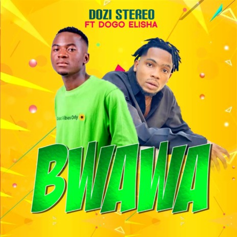 Bwawa ft. Dogo Elisha | Boomplay Music