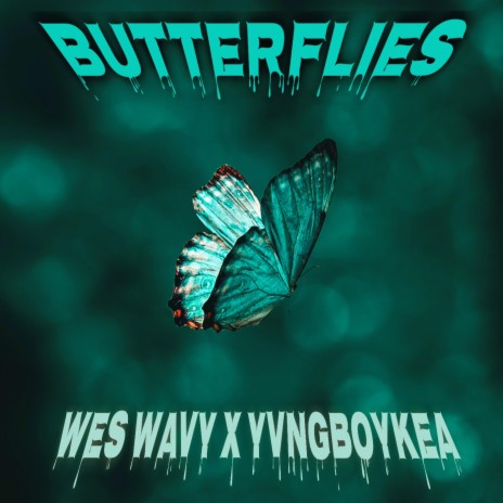 Butterflies ft. YvngBoyKea | Boomplay Music