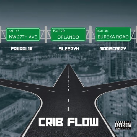 Crib Flow ft. SleepyK & FRVRAlvi | Boomplay Music
