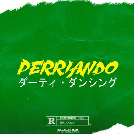 Perriando (Reggaeton Instrumental Perreo) | Boomplay Music