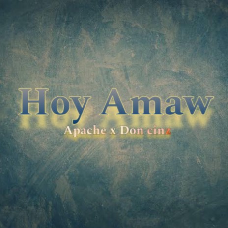 Hoy amaw (Charles Vincent Salesa Soriano Remix) ft. Apache, Don cinz & Charles Vincent Salesa Soriano | Boomplay Music