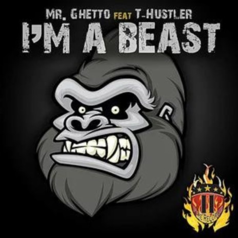 I'm a Beast ft. T- Hustler | Boomplay Music