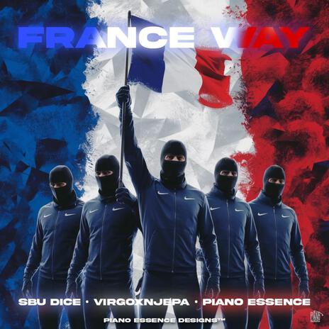 France Way ft. VirgoxNjepa & Sbu-Dice | Boomplay Music