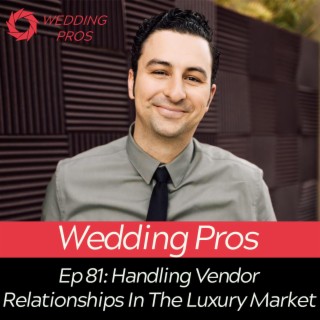 Handling Vendor Relationships In The Luxury Market // Wedding Business Professionals